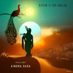 Kirtan Is Our Bhajan - Remastered by Kirtan Lounge & Aindra Dasa album reviews, ratings, credits