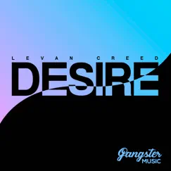 Desire - Single by LEVAN CREED album reviews, ratings, credits