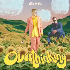 Overthinking (feat. Zac Williams) - Single by Elias Bendix album reviews, ratings, credits