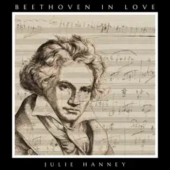 Beethoven in Love (A Modern Interpretation of Sonata No. 1 in F minor) - Single by Julie Hanney album reviews, ratings, credits