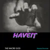 Haveit - Single album lyrics, reviews, download