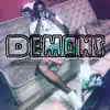 Demons (feat. Double R Ace) - Single album lyrics, reviews, download