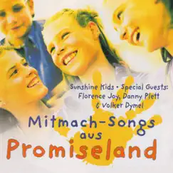 Mitmach-Songs aus Promiseland (feat. Florence Joy, Danny Plett & Volker Dymel) by Sunshine Kids album reviews, ratings, credits