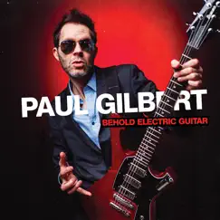 Behold Electric Guitar by Paul Gilbert album reviews, ratings, credits