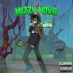 Who Is Mizzynova!? by MizzyNova album reviews, ratings, credits