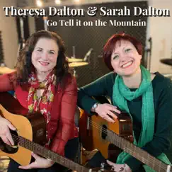 Go Tell It on the Mountain (feat. Torence Carey) - Single by Sarah Dalton & Theresa Dalton album reviews, ratings, credits