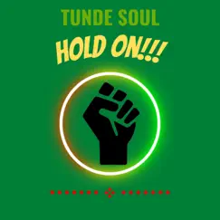 Hold On - Single by Tunde Soul album reviews, ratings, credits