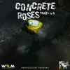 Concrete Roses (feat. LS) - Single album lyrics, reviews, download