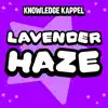 Lavender Haze - EP album lyrics, reviews, download
