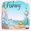 Fishing (Radio Edit) - Single album lyrics, reviews, download