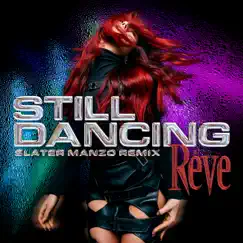 Still Dancing (Slater Manzo Remix) Song Lyrics