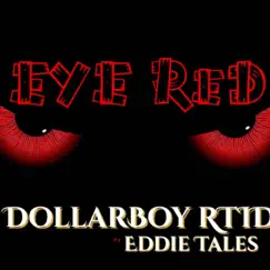 Eye Red - Single by DollarBoyRTID & Eddie Tales album reviews, ratings, credits