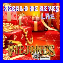 Regalo de Reyes (Live Session) - Single by Los Viejones De Linares album reviews, ratings, credits