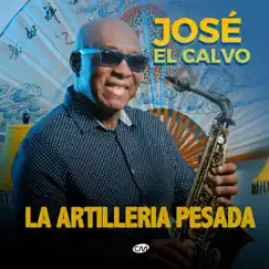 La Artillería Pesada by Jose el Calvo album reviews, ratings, credits