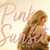 Pink Sunset - Single album lyrics, reviews, download