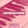Microdosis (Piano Versión) - EP album lyrics, reviews, download