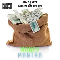 Money Mantra (feat. CassiusThe Sun God) Song Lyrics