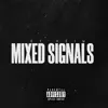 Mixed Signals - Single album lyrics, reviews, download