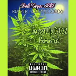 Gassed up (2022 Remaster) - Single by Dale Geyer III album reviews, ratings, credits
