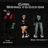 Girl bring yo ass on (feat. The wizard) - Single album lyrics, reviews, download