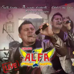 Prieta linda / No puedo olvidarte / Albur de amor / Entre copa y copa (Live - En casa) - Single by Grupo Alfa 7 album reviews, ratings, credits