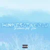 Minnesota Cold (feat. Izzi) - Single album lyrics, reviews, download
