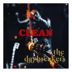 Clean - Single by The Daybreakers album reviews, ratings, credits