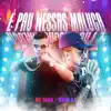 É Pau Nessas Maluca (feat. Mano DJ) - Single album lyrics, reviews, download