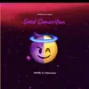 Good Samaritan - Single album lyrics, reviews, download
