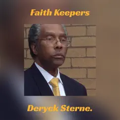 Faith Keepers - EP by Deryck Sterne. album reviews, ratings, credits