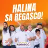 Halina Sa Regasco - Single album lyrics, reviews, download