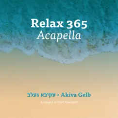 Relax 365 Acapella by Akiva Gelb album reviews, ratings, credits