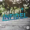 Infidel - Single album lyrics, reviews, download