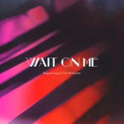 Wait On Me (Instrumental Version) Song Lyrics