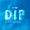Dip (2 Timothy 2:22) - Single album lyrics, reviews, download