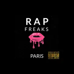 Rap Freaks (Freestyle) - Single by Paris album reviews, ratings, credits