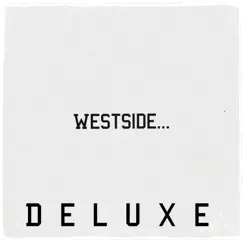 Westside (Deluxe) by Zay Smiley album reviews, ratings, credits