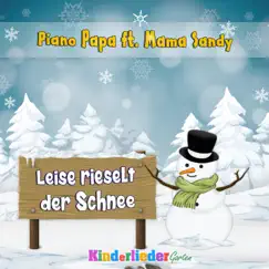 Leise rieselt der Schnee - Single by Piano Papa Markus Sosnowski & Mama Sandy album reviews, ratings, credits
