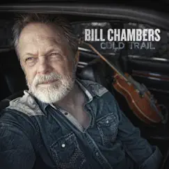 Cold Trail by Bill Chambers album reviews, ratings, credits
