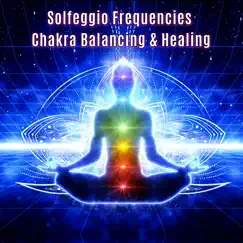 Solfeggio Frequencies Chakra Balancing & Healing by Emiliano Bruguera album reviews, ratings, credits