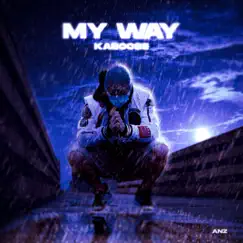 My Way - Single by Kaboose album reviews, ratings, credits