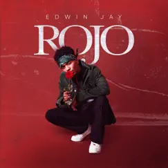 Rojo - Single by Edwin Jay album reviews, ratings, credits
