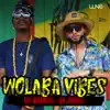 Wolaba Vibes - Single album lyrics, reviews, download