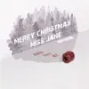 Merry Christmas, Miss Jane (周年纪念版) [feat. IKE] - Single album lyrics, reviews, download