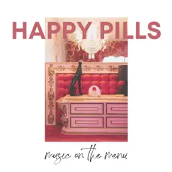 Happy Pills Song Lyrics