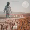 Issalot (feat. Big Da Don, Dj Walgee & Dreuce) - Single album lyrics, reviews, download