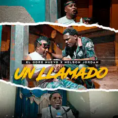 Un Llamado - Single by El Odre Nuevo & Nelson Jordan album reviews, ratings, credits