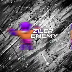 Enemy - Single by ZILER album reviews, ratings, credits