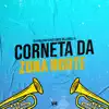 Corneta da Zona Norte - Single album lyrics, reviews, download