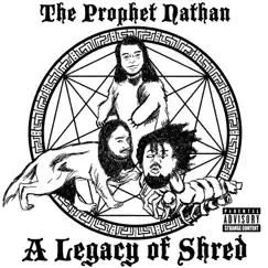 A Legacy of Shred - EP by The Prophet Nathan album reviews, ratings, credits